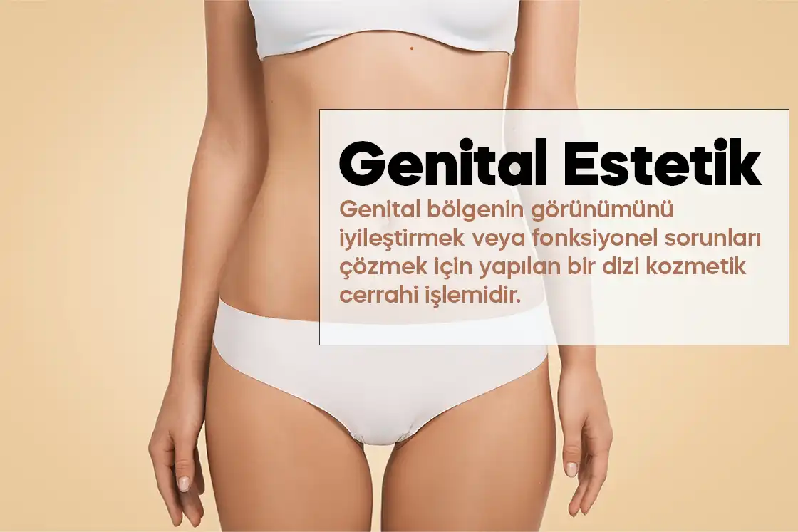 Genital Estetik: Tanımı